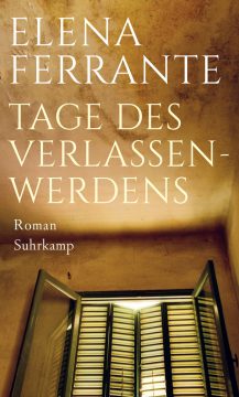 Elena Ferrante: Tage des Verlassenwerdens (Buchcover: Suhrkamp Verlag)