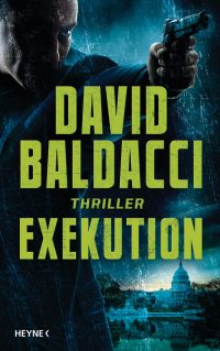 David Baldacci: Exekution (Heyne)