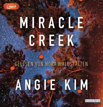 Miracle Creek von Angie Kim (Hörbuchcover: Random House Audio Verlag)