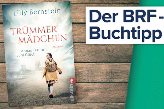 Lilly Bernstein: Trümmermädchen (Ullstein Verlag)