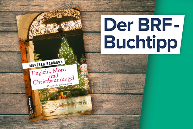 Der Buchtipp auf BRF1: Manfred Baumann - Englein, Mord und Christbaumkugel (Gmeiner Verlag)