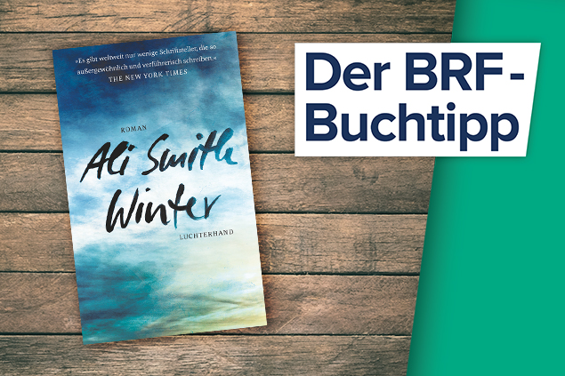 Der Buchtipp auf BRF1: "Winter" von Ali Smith (Luchterhand Verlag)