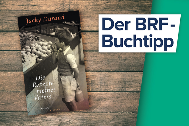 Jacky Durand: Die Rezepte meines Vaters (Kindler Verlag)