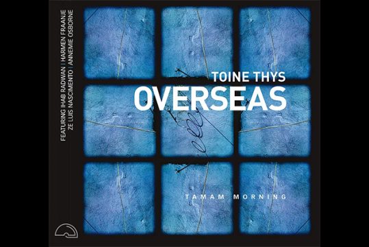 Toine Thys: Overseas (Igloo)