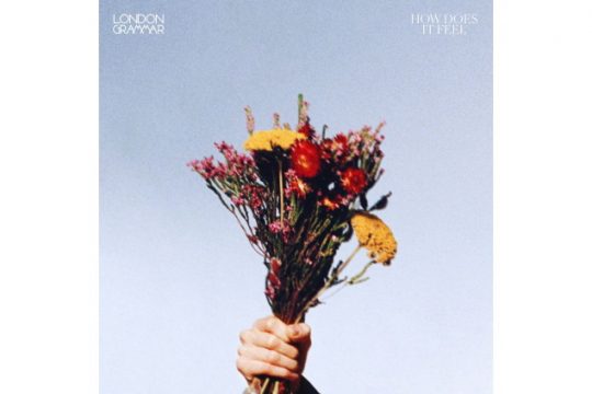 London Grammar - How Does It Feel