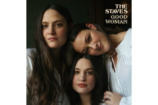 The Staves - Good Woman