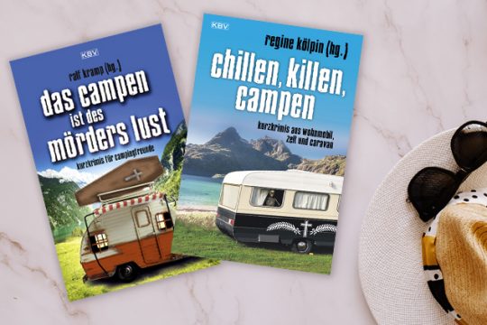 "Chillen, killen, campen" und "Das Campen ist des Mörders Lust" (KBV)