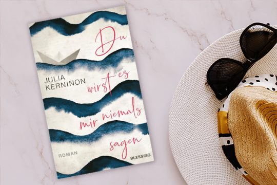 Julia Kerninon: „Du wirst es mir niemals sagen"