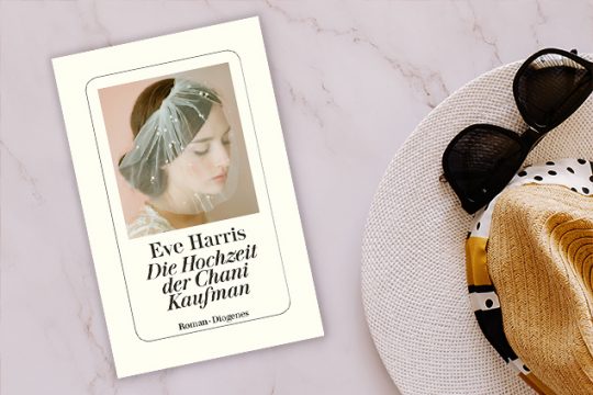 Sommerbuchtipp von Judith Peters: "Die Hochzeit der Chani Kaufman", der erste Roman von Eve Harris (Diogenes)