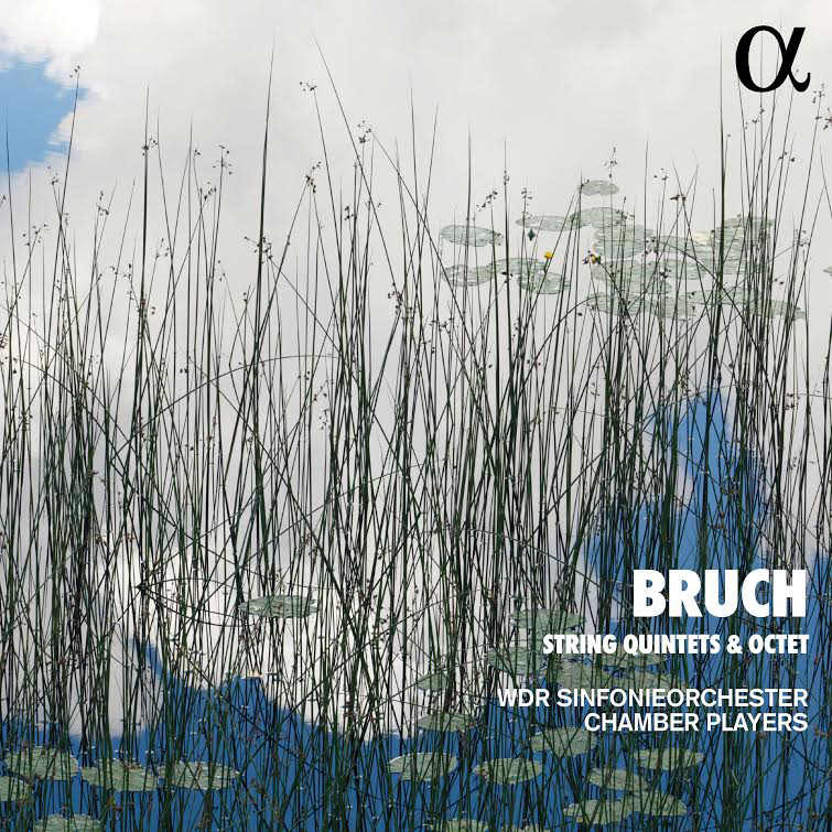 CD "Bruch - String Quintets & Octet" (CD-Cover: Alpha Classics)
