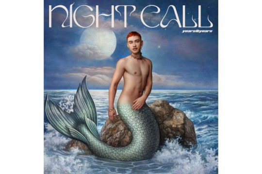Years & Years - Night Call
