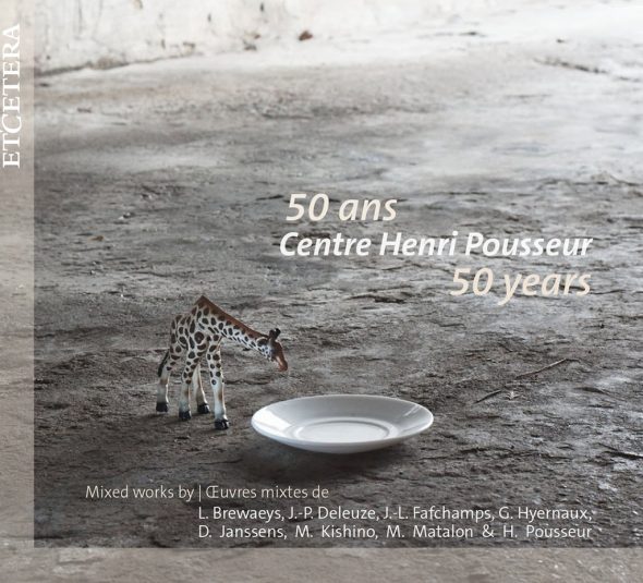 "50 ans Centre Henri Pousseur" (CD-Cover: Label Et‘Cetera)