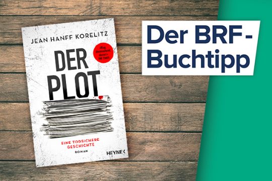 Jean Hanff Korelitz: Der Plot - Eine todsichere Geschichte
