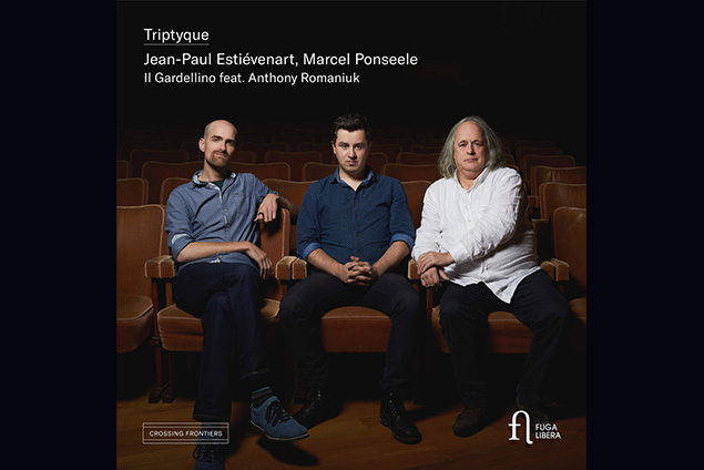"Triptyque" von Jean-Paul Estiévenart, Marcel Ponseele und Anthony Romaniuk mit Il Gardellino (CD-Cover: Outhere)