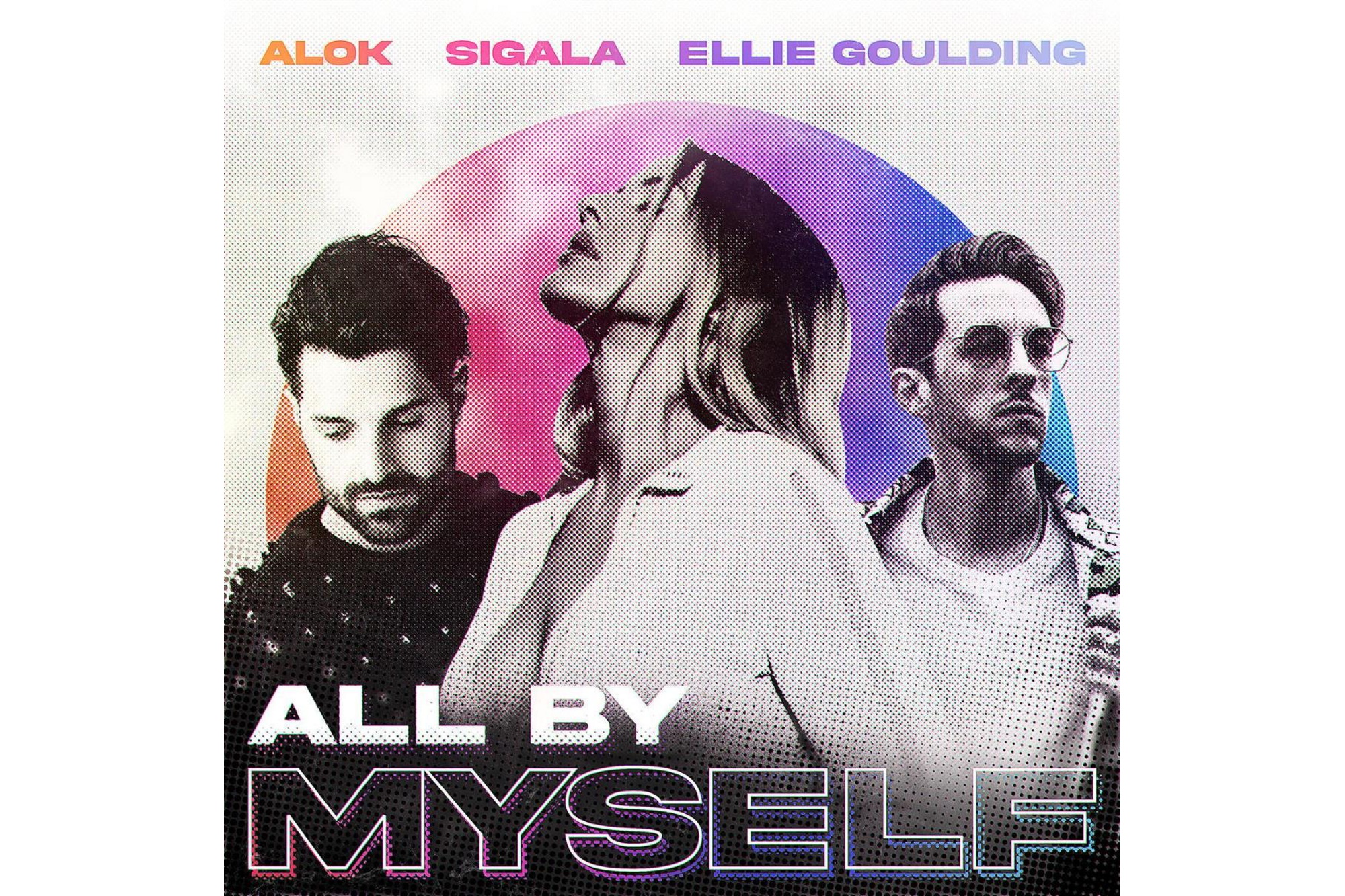 Alok x Sigala x Ellie Goulding - All By Myself