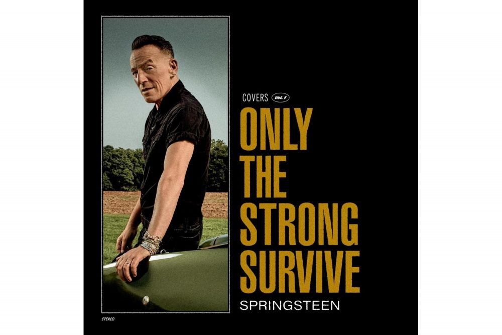 Bruce Springsteen - Only The Strong Survive