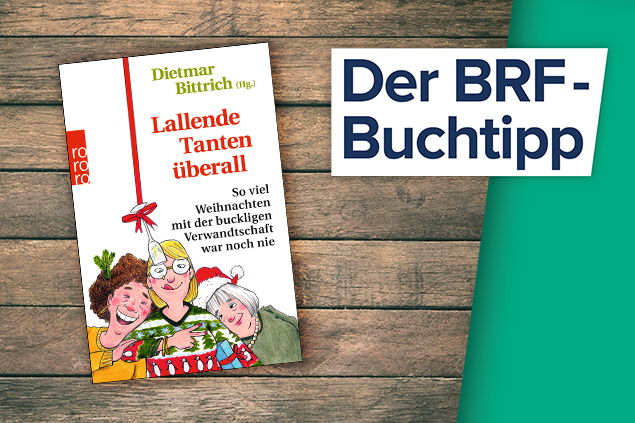 Der Buchtipp auf BRF1: "Lallende Tanten überall" von Dietmar Bittrich (Cover: Rowohlt Verlag)