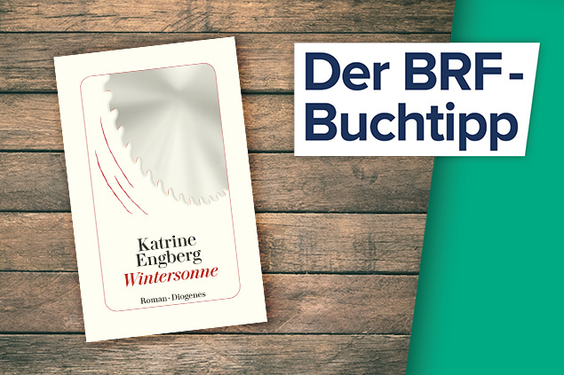 Der Buchtipp auf BRF1: "Wintersonne" von Katrine Engberg (Cover: Diogenes Verlag)