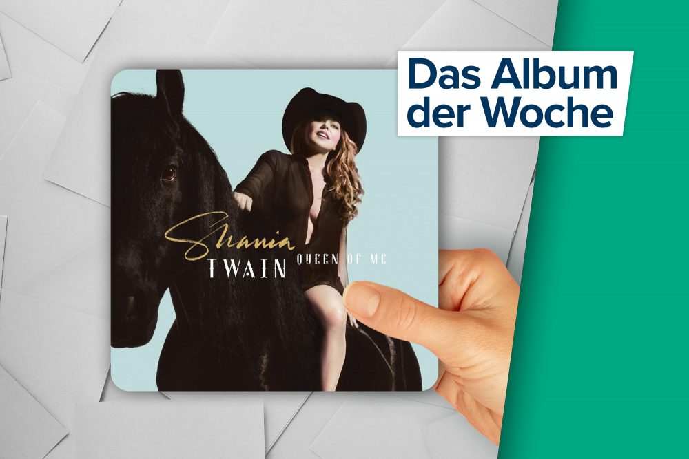 Album der Woche: "Queen of me" von Shania Twain