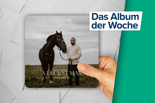 Album der Woche: "A Decent Man" von Yves Paquet