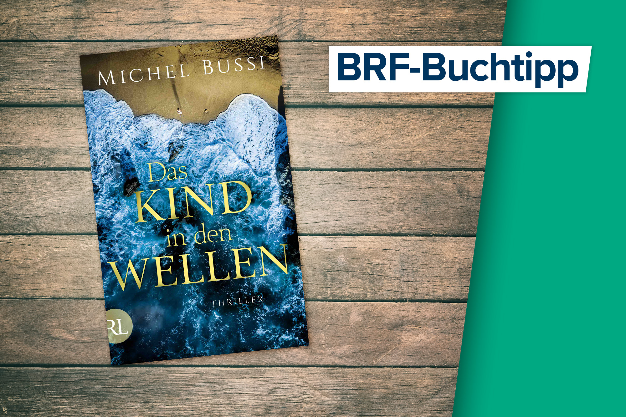 Der Buchtipp auf BRF1: "Das Kind in den Wellen" von Michel Bussi (rütten & loening Verlag)