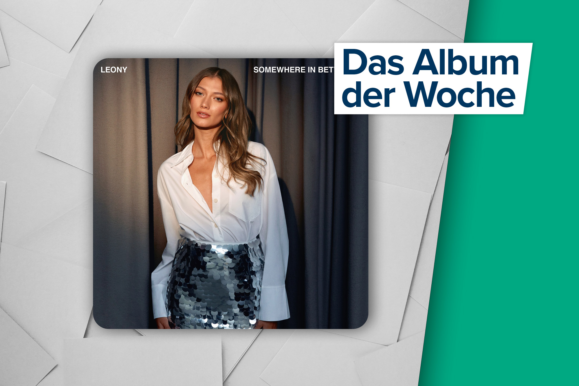 Das Album der Woche: "Somewhere in between" von Leony (Kontor Records GmbH)