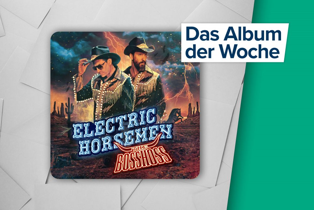 The BossHoss mit "Electric Horsemen" (Label: UMD/ Mercury)