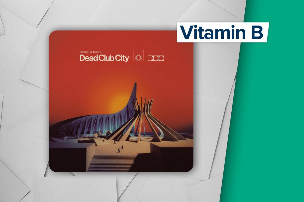 Vitamin B: "Dead Club City" von Nothing But Thieves (SMI/ RCA)