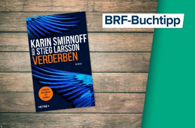 Der Buchtipp auf BRF1: "Verderben" von Karin Smirnoff (Heyne Verlag)