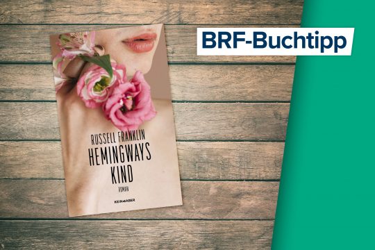 "Hemingways Kind" von Russell Franklin (Buchcover: © Kein & Aber Verlag)