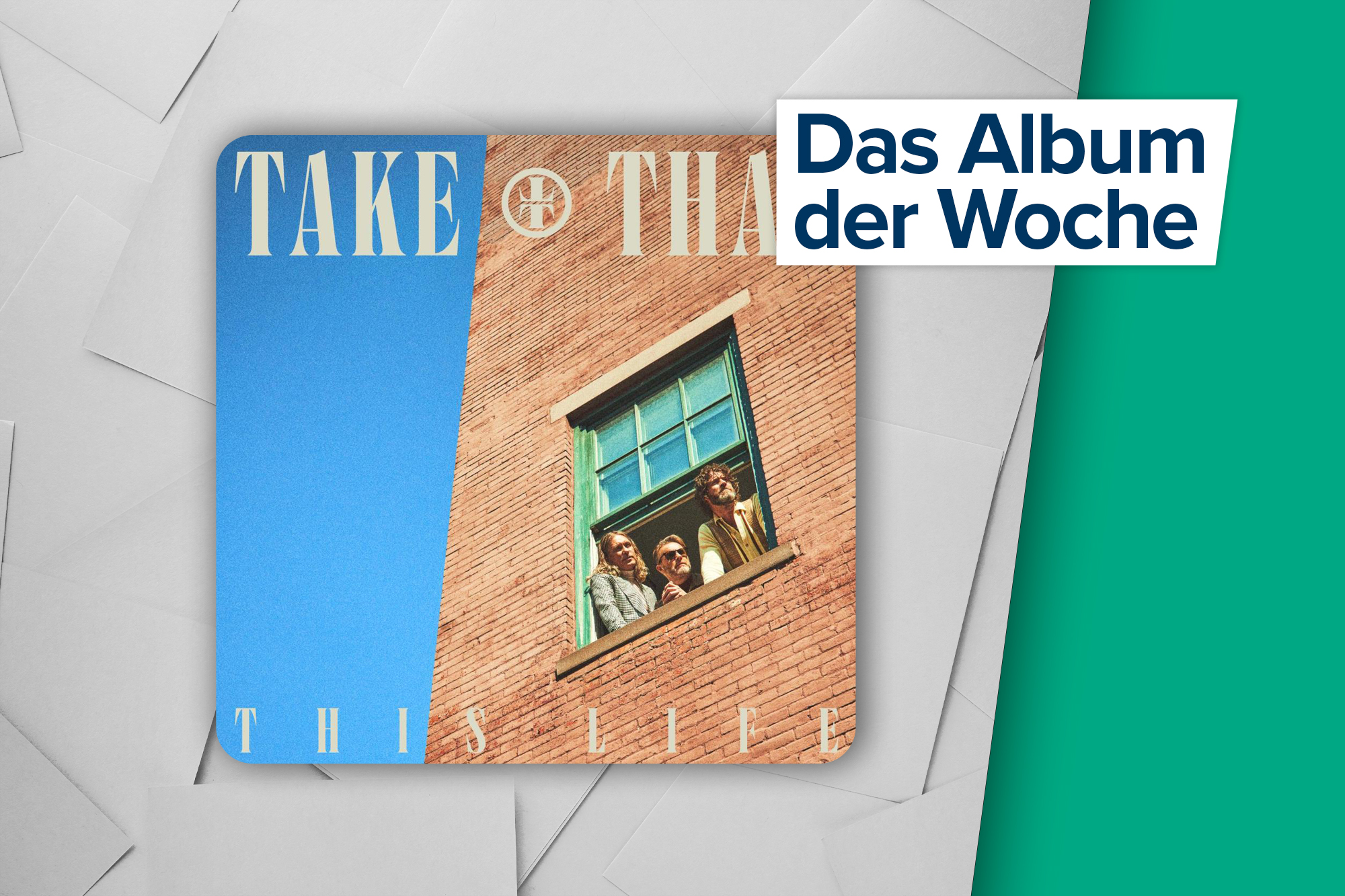 Album der Woche: "This Life" von Take That (UMI / EMI)