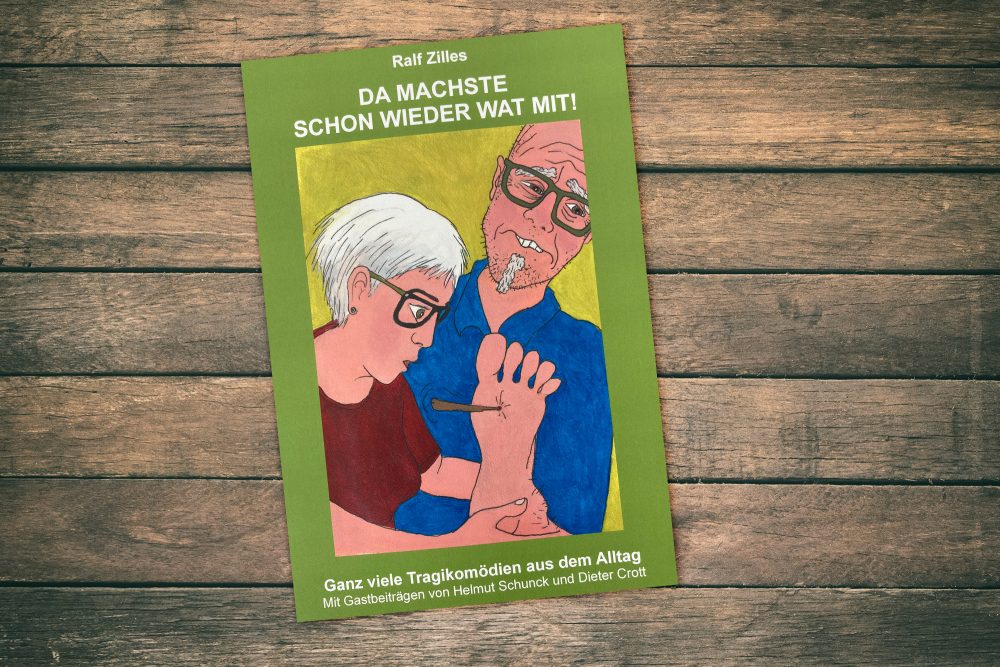 Da machste schon wieder wat mit! (Buchcover: Ralf Zilles/Sarah Nix)