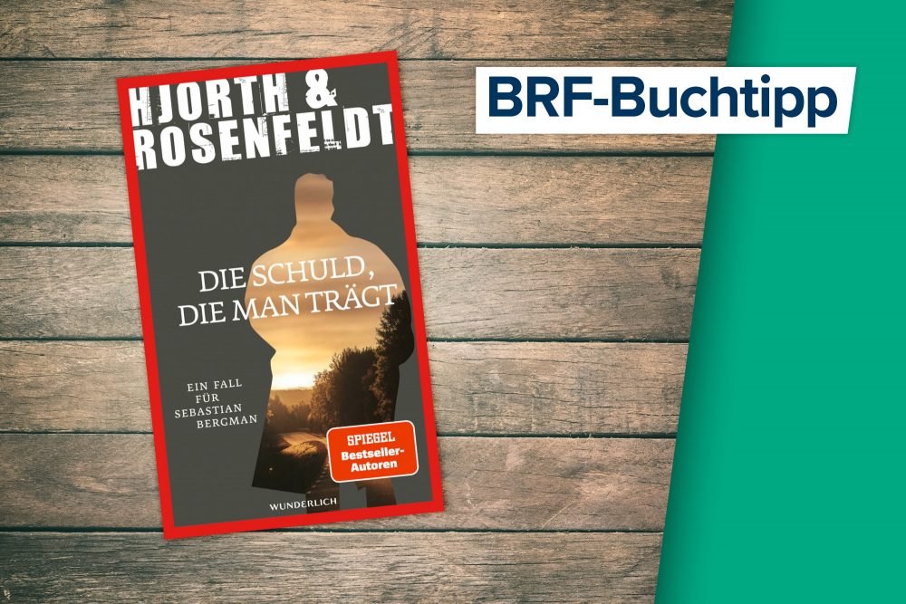 Hjorth & Rosenfeldt: Die Schuld, die man trägt (Buchcover: © Wunderlich Verlag)