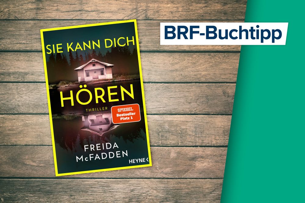 Der Buchtipp vom 29. April: "Sie kann dich hören" von Freida McFadden (Buchcover: © Heyne Verlag)