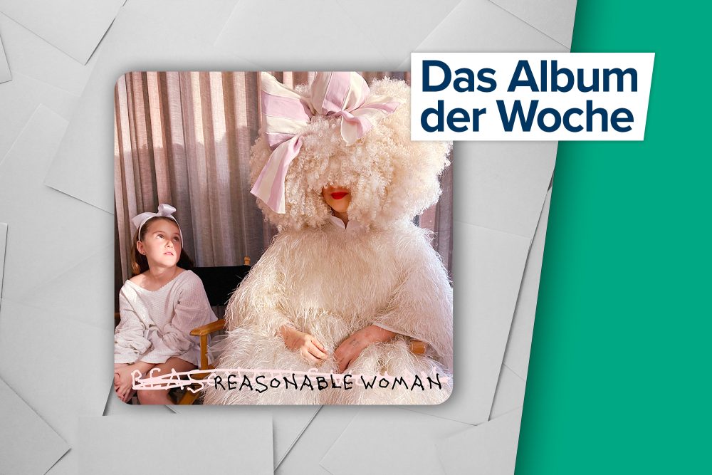 Album der Woche: "Reasonable Woman" von Sia (Label: Monkey Puzzle)