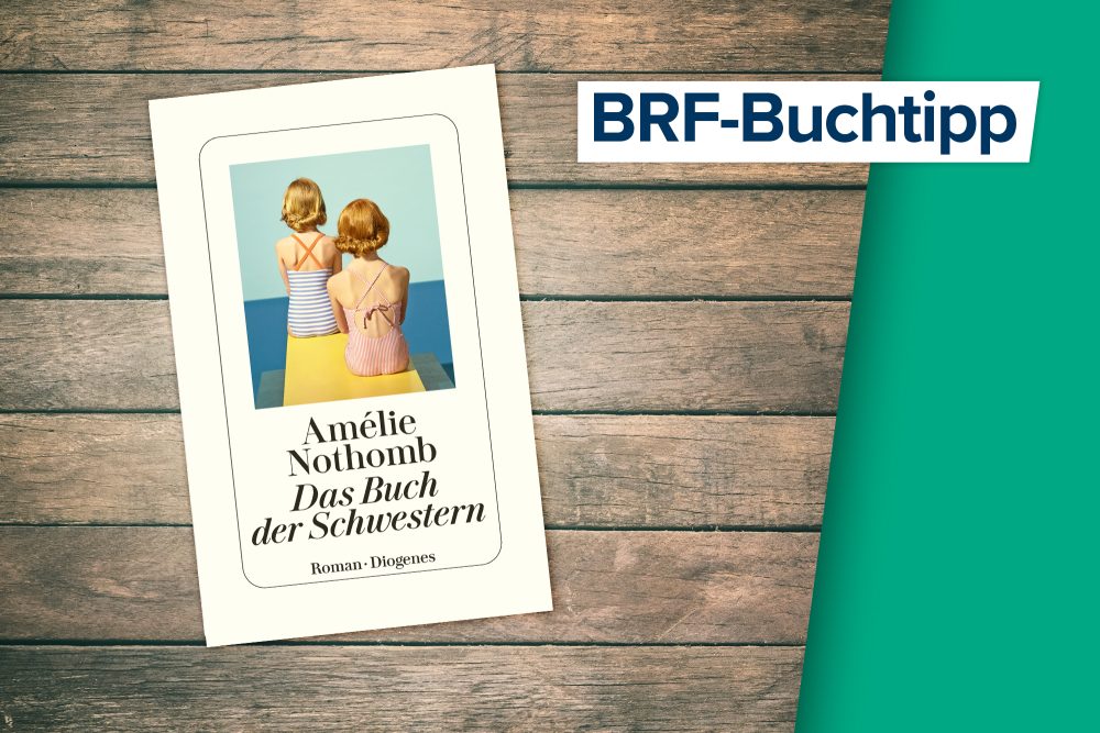 "Das Buch der Schwestern" von Amélie Nothomb