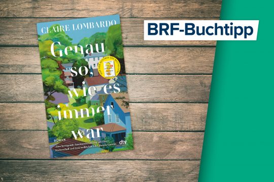 Buchcover des Romans "Genau so, wie es immer war" von Autorin Claire Lombardo