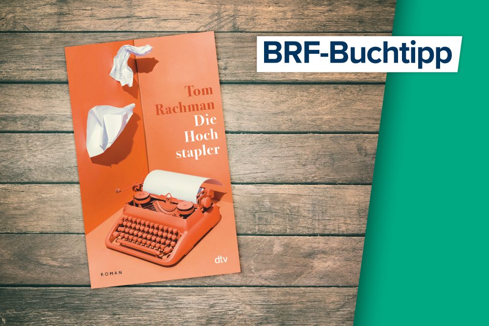 BRF-Buchtipp: "Die Hochstapler" von Tom Rachman