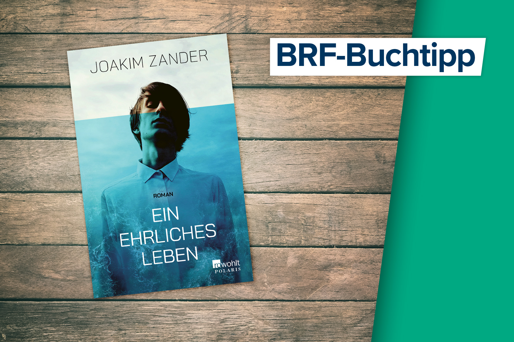 BRF-Buchtipp: "Ein ehrliches Leben" von Joakim Zander