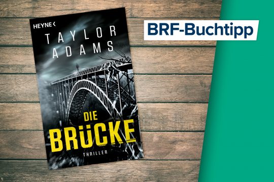 Buchtipp der Woche: Taylor Adams - Die Brücke