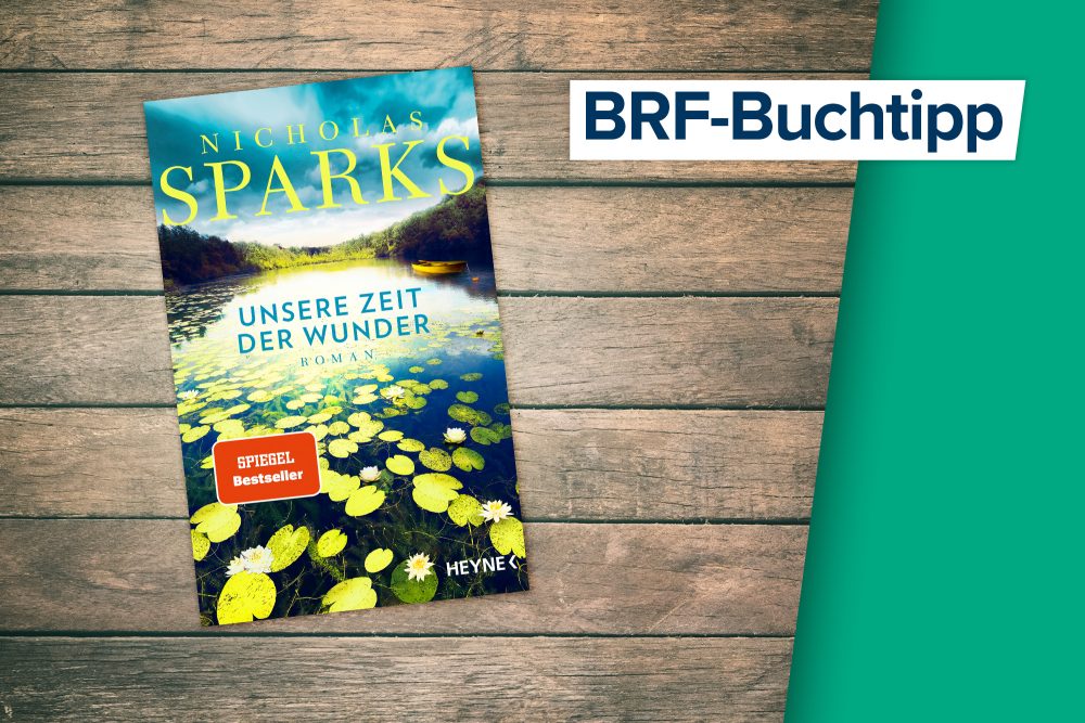 Buchcover vom Roman "Unsere Zeit der Wunder" von Nicholas Sparks