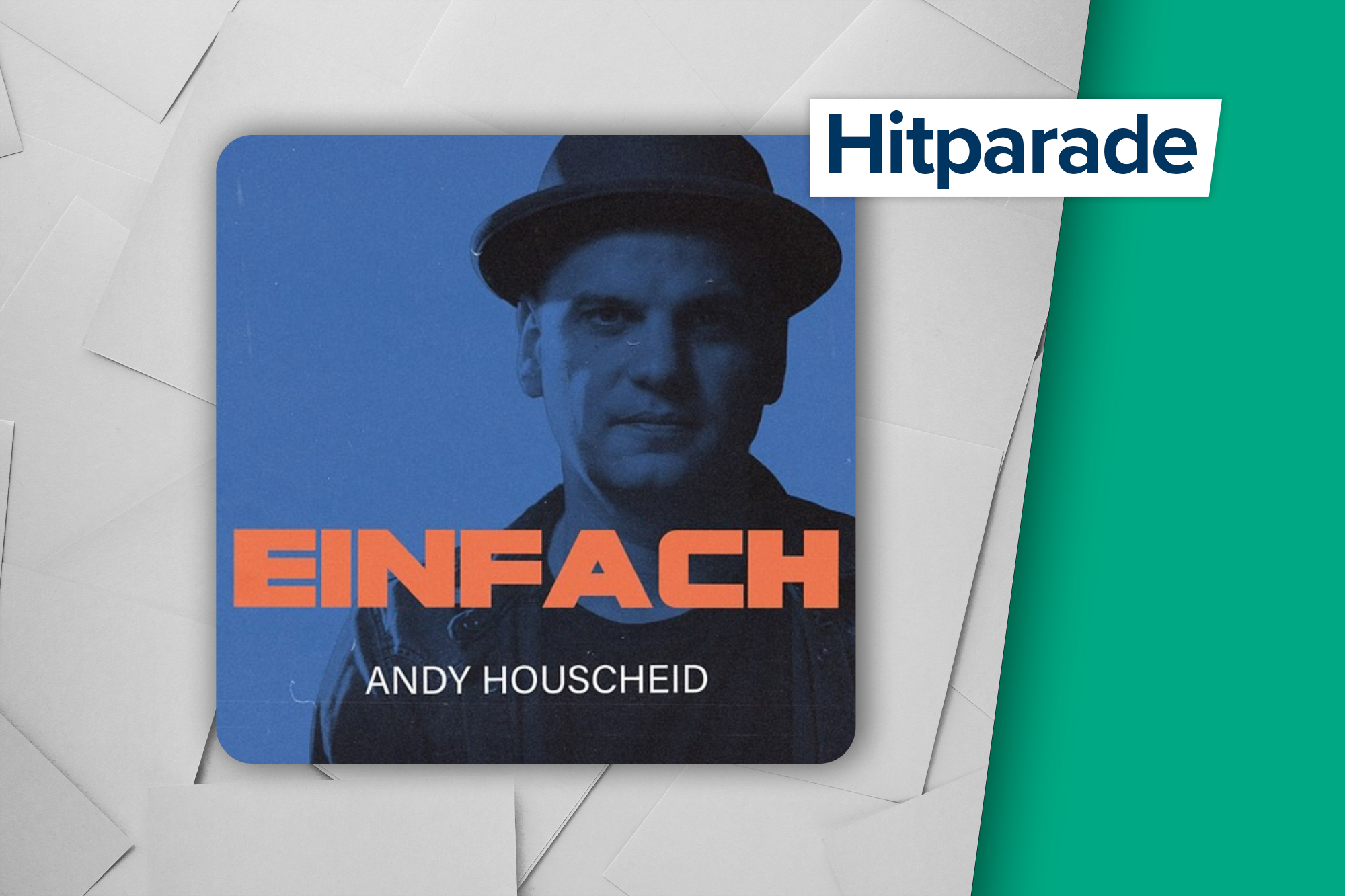 Höchster Neueinstieg in der Hitparade: Andy Houscheid - Einfach