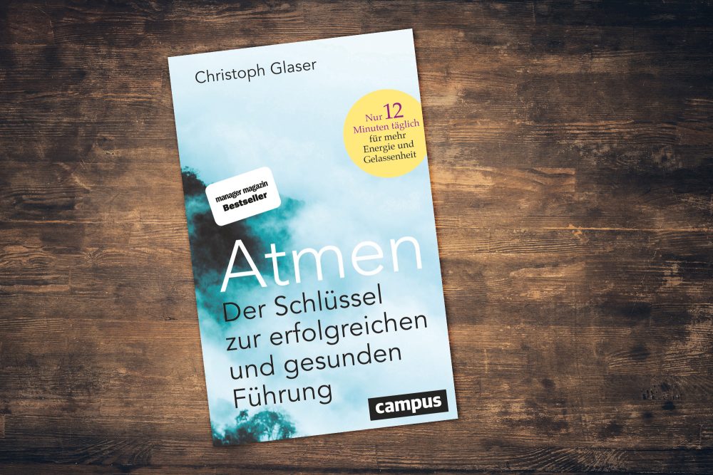 Buchcover zu "Atmen - Der Schlüssel zur erfolgreichen und gesunden Führung" von Christoph Glaser