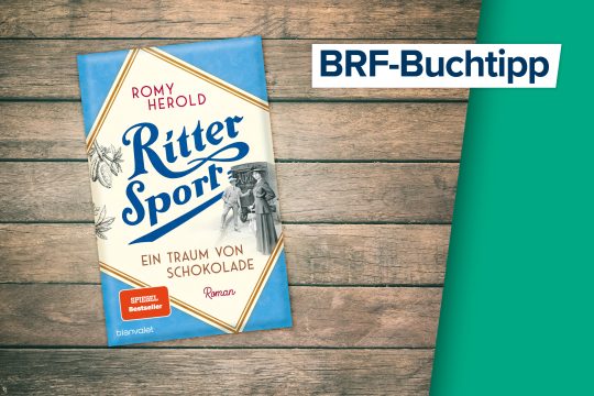Romy Herold "Ritter Sport - Ein Traum von Schokolade"