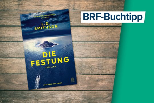 Das Buchcover zum Buchtipp: "Die Festung" von L.D. Smithson