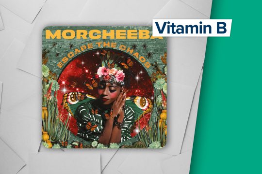 "Escape The Chaos" von Morcheeba