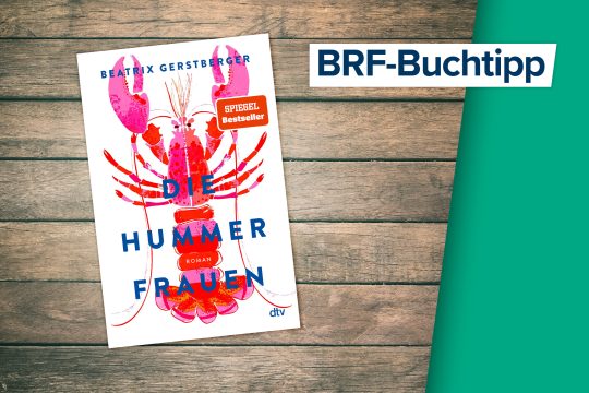 Beatrix Gerstberger: Die Hummerfrauen