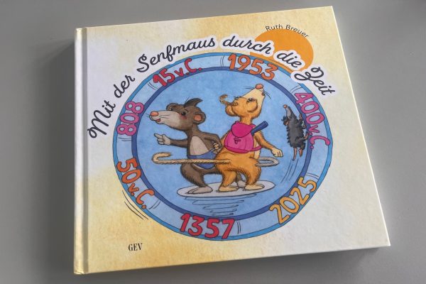 Buchcover "Mit der Senfmaus durch die Zeit"