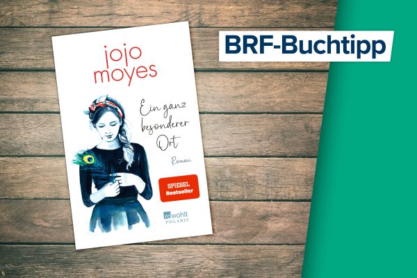 Buchcover zum Buchtipp: "Ein ganz besonderer Ort" von Jojo Moyes