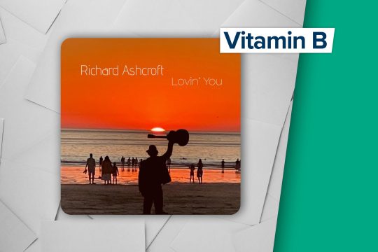 Vitamin B: Richard Ashcroft - Lovin' You (Virgin Rec.)